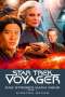 Kirsten Beyer: Star Trek - Voyager 16: Das Strebe nach mehr, Buch 1, Buch