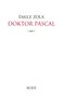 Émile Zola: Doktor Pascal, Buch