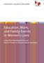 Gwendolin Josephine Blossfeld: Education, Work, and Family Events in Women's Lives, Buch