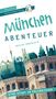 Achim Wigand: München - Stadtabenteuer Reiseführer Michael Müller Verlag, Buch