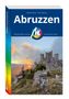"Abruzzen", Autoren Sabine Becht, Sven Talaron. Oben Berglandschaft, vorne historische Gebäude und ein Brunnen., Buch