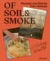 „OF SOIL & SMOKE: Recipes and Stories from Georgia“. Illustration mit erdigen Farben und rustikalem Design., Buch