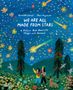 Covertext: "WE ARE ALL MADE FROM STARS" vor sternenklarem Himmel und Natur. Zwei Menschen, Hund, Vögel, Blumen., Buch