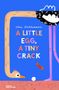 Titel: "A Little Egg, A Tiny Crack" von Lena Mühlemann. Illustration mit Strauß, Ei und kleinem Vogel auf blauem Hintergrund., Buch