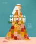 "Granny is a Hippie" steht im Zentrum, daneben: "Ein Tag voll Farben, Freiheit und Frieden". Illustration einer Hippie-Oma., Buch