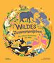 "Wildes Zusammenleben: Die tollsten Tierfamilien der Welt." Illustration von Tieren wie Elefanten, Flamingos und Orcas., Buch