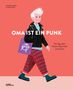 „OMA IST EIN PUNK. Ein Tag voller Krach, Kreativität und Chaos.“ Illustration: Ältere Frau im Punk-Stil mit grüner Tasche., Buch