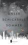 L. Ochrasy: Unser Schicksalssommer, Buch