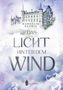 Kornelia Schmid: Das Licht hinter dem Wind, Buch