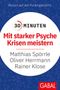Matthias Spörrle: 30 Minuten Mit starker Psyche Krisen meistern, Buch