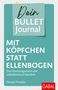 Florian Pressler: Mit Köpfchen statt Ellenbogen - Dein Bullet Journal, Buch, Buch