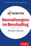 "Wissen auf den Punkt gebracht. 30 Minuten Neurodivergenz im Berufsalltag. Kristin Kluck. GABAL. Blauer Hintergrund mit Netzlinien.", Buch