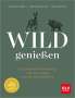 Christian Teppe: Wild genießen, Buch