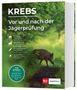 Herbert Krebs: Vor und nach der Jägerprüfung - Printausgabe, Buch