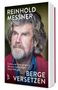 "Reinhold Messner: Berge versetzen - Neue Kraft finden in herausfordernden Zeiten." Ein Porträt eines Mannes mit Bart., Buch