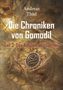 "Die Chroniken von Gomodil, Teil 3: Das Amulett der Dornen" von Andreas Thiel. Eine Laterne, Münzen und ein Amulett., Buch