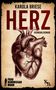 "HERZ" steht groß in der Mitte. Darunter steht "Kriminalroman". Abgebildet ist ein detailliertes anatomisches Herz., Buch