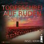 Christoph Soboll: Insel-Krimi 25 - Todesschrei auf Ruden, CD, CD