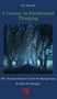 "Eric Wenzel: A Course in Paradoxical Thinking. Why Transformations Cannot Be Managed and So Must Be Managed." düstere Allee., Buch