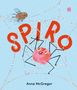 "SPIRO" in roten Buchstaben, darunter "Anna McGregor". Illustration: Rosa Spinne im Netz und fröhliche Fliege., Buch