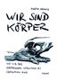 "Martin Kramer - WIR SIND KÖRPER. Wo wir der körperlosen Intelligenz KI überlegen sind." Zeichnung von Händen.
