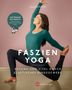 Lucia Nirmala Schmidt: Faszien Yoga, Buch, Buch