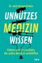 Jürgen Brater: Unnützes Medizinwissen, Buch