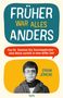 Frank Jöricke: Früher war alles anders, Buch, Buch