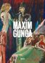Oliver Koerner von Gustorf: Maxim Gunga, Buch
