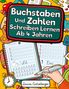 Aufschrift: "Buchstaben und Zahlen Schreiben Lernen Ab 4 Jahren". Illustration mit Schreibübungen und Schulsachen., Buch