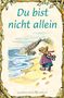 Daniel Grippo: Du bist nicht allein, Buch, Buch