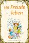 Karen Katafiasz: Mit Freude leben, Buch