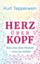 Kurt Tepperwein: Herz über Kopf, Buch