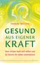 Friederike Reumann: Gesund aus eigener Kraft, Buch