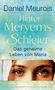 Oben steht „Daniel Meurois“, darunter „Hinter Meryems Schleier: Das geheime Leben von Maria“. Unten sieht man Augen mit Schleier., Buch