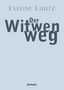 Eveline Luutz: Der Witwenweg, Buch