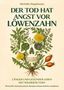 Michelle Ziegelmann: Der Tod hat Angst vor Löwenzahn, Buch