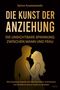 "Die Kunst der Anziehung: Die unsichtbare Spannung zwischen Mann und Frau" steht in großen Buchstaben. Silhouette eines Paares.