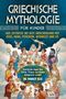 Titel: Griechische Mythologie für Kinder. Götter bei einem Festmahl über der Erde. Autor: Dr. Margot Klee., Buch
