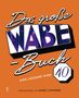 "Das große WABE-Buch" steht in auffälligen Schriften auf orangefarbenem Hintergrund, "Eine Legende wird 40"., Buch