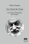 Vilém Flusser: Vom Stand der Dinge, Buch