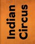 Mary Ellen Mark: Indian Circus, Buch