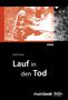 Gerd Fischer: Lauf in den Tod, Buch, Buch