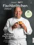 Tilman Schuppius: Fischbrötchen Deluxe, Buch