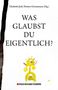 Was glaubst du eigentlich?, Buch