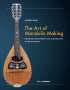 Woll Alfred: The Art of Mandolin Making, Buch