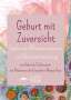 Gabriela Schlemenat: Geburt mit Zuversicht - Stärkende Affirmationskarten zur Geburtsvorbereitung, Buch