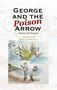 Paul Boothroyd: George and the Poison Arrow, Buch