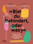 Rebecca Maskos: »Bist du behindert, oder was?«, Buch