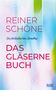 Reiner Schöne: Das gläserne Buch, Buch